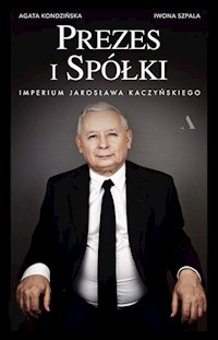 Prezes i Spółki - Kondzińska Agata, Szpala Iwona - książka