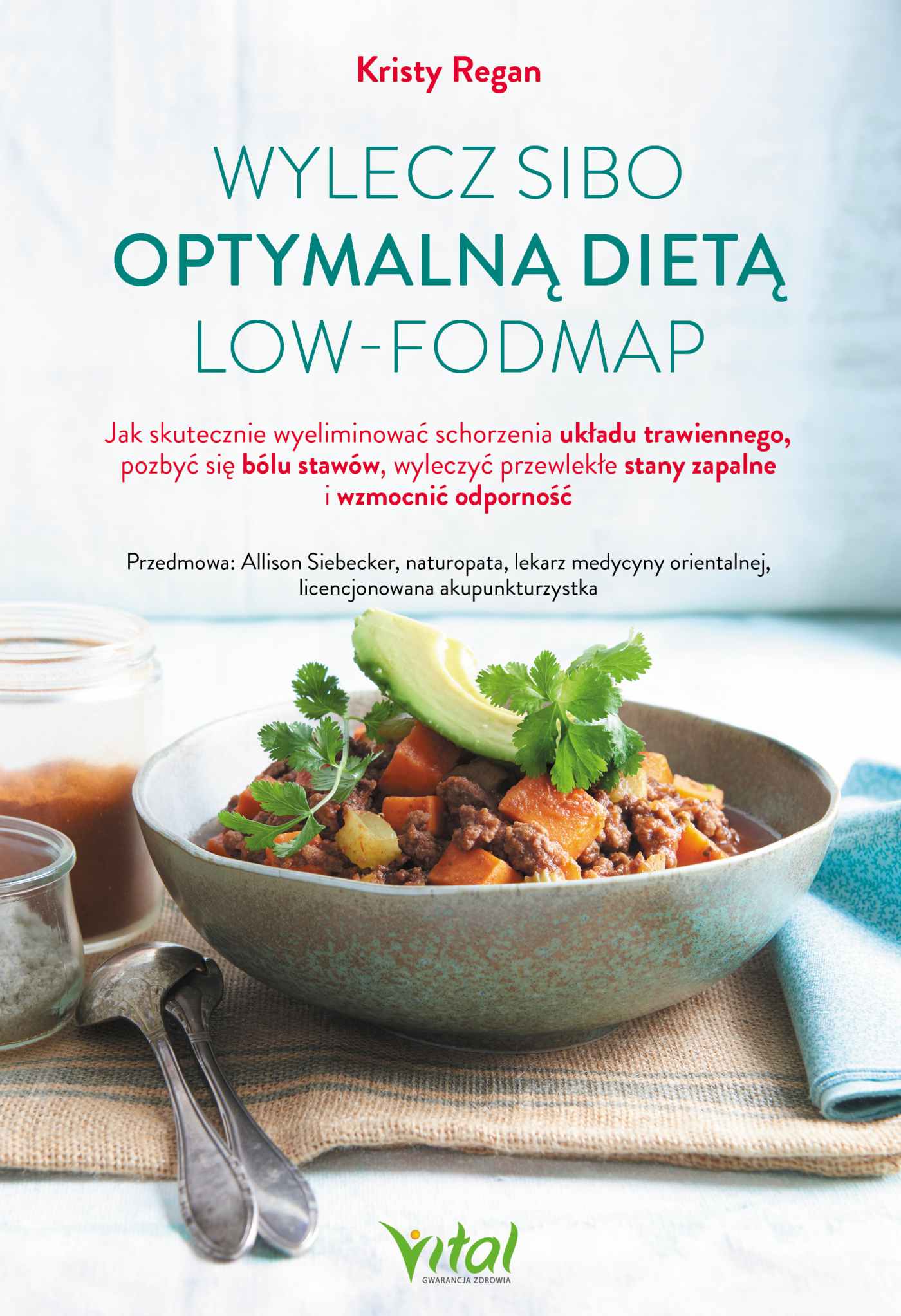Okładka:Wylecz SIBO optymalną dietą low-FODMAP. 