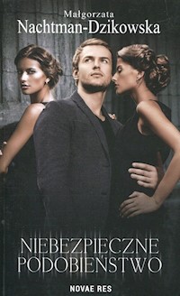 Niebezpieczne podobieństwo - Małgorzata Nachtman-Dzikowska - audiobook + książka