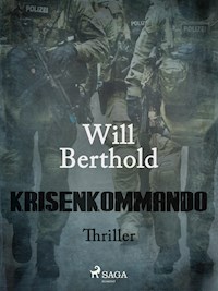 Krisenkommando - Will Berthold - ebook