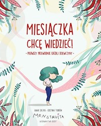 Miesiączka Chcę wiedzieć! - Salvia Anna, Torrón Cristina - książka