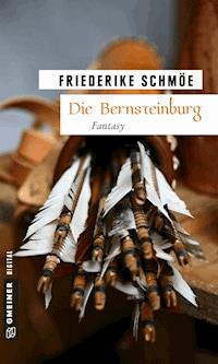 Die Bernsteinburg - Friederike Schmöe - ebook