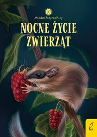 Młodzi przyrodnicy. Nocne życie zwierząt - Patrycja Zarawska - książka