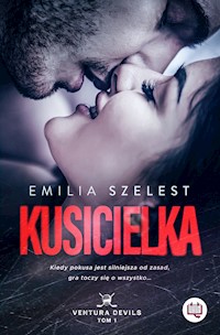 Kusicielka. Ventura Devils. Tom 1 - Emilia Szelest - ebook + audiobook + książka