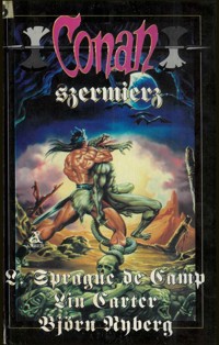 Conan szermierz (24) - Lin Carter, L. Sprague de Camp, Bjorn Nyberg - ebook