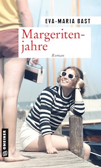 Margeritenjahre - Eva-Maria Bast - ebook