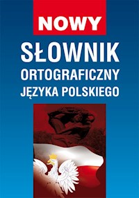 Nowy słownik ortograficzny języka polskiego - Basse Monika von, Łuczak Bartłomiej - książka