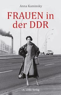Frauen in der DDR - Anna Kaminsky - ebook