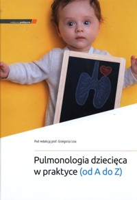 Pulmonologia dziecięca w praktyce (od A do Z) -  - książka