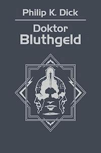 Doktor Bluthgeld - Philip K. Dick - ebook + książka
