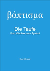 Die Taufe - Hans Schneider - ebook