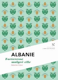 Albanie : Forteresse malgré elle - Sébastien Colson - ebook