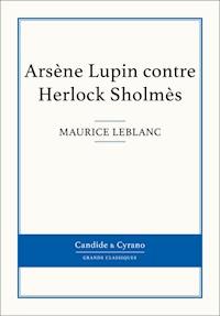 Arsène Lupin contre Herlock Sholmès - Leblanc Maurice - ebook