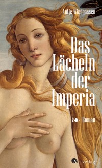 Das Lächeln der Imperia - Antje Windgassen - ebook