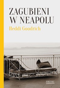 Zagubieni w Neapolu - Goodrich Heddi - ebook + audiobook + książka