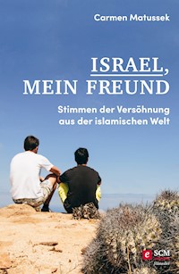 Israel, mein Freund - Carmen Matussek - ebook