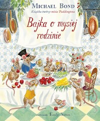 Bajka o mysiej rodzinie - Michael Bond - książka
