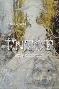 Untot - Die Vampirprinzessin - Robert Klement - ebook