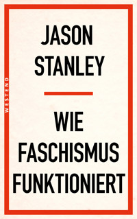 Wie Faschismus funktioniert - Stanley Jason - ebook