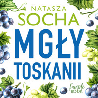 Mgły Toskanii - Natasza Socha - ebook + audiobook + książka