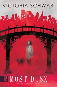 Most dusz - Victoria Schwab - ebook + książka