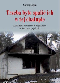 Trzeba było spalić ich w tej chałupie - Kopka Sławoj - książka