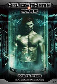 Heliosphere 2265 - Band 34: Infiltration (Science Fiction) - Suchanek Andreas - ebook
