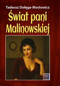 Świat pani Malinowskiej. - Tadeusz Dołęga-Mostowicz - ebook + książka