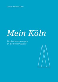 Mein Köln - Gabriele Pommerin-Götze - ebook