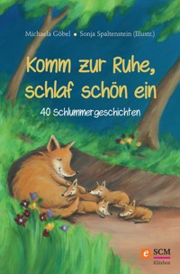 Komm zur Ruhe, schlaf schön ein - Michaela Göbel - ebook