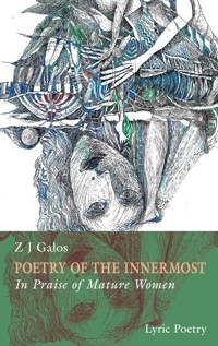 Poetry of the innermost - Z J Galos - ebook