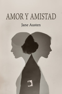 Amor y amistad - Jane Austen  - ebook