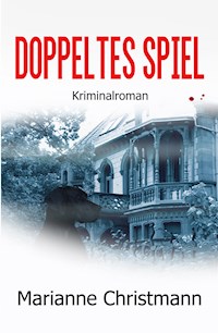 Doppeltes Spiel - Marianne Christmann - ebook