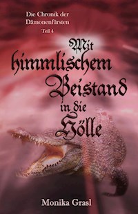 Die Chronik der Dämonenfürsten - Monika Grasl - ebook