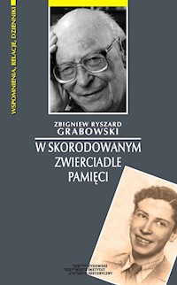 W skorodowanym zwierciadle pamięci - Grabowski Zbigniew Ryszard - książka