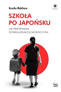 Szkoła po japońsku - Makihara Kumiko - książka