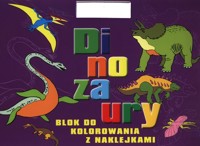 Dinozaury Blok do kolorowania z naklejkami -  - książka