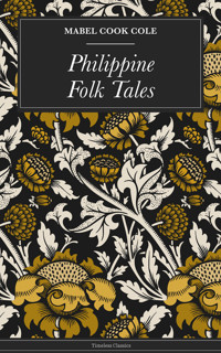 Philippine Folk Tales - Anonymous Anonymous - ebook