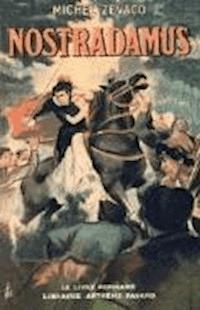 Nostradamus - Michel Zévaco - darmowy ebook