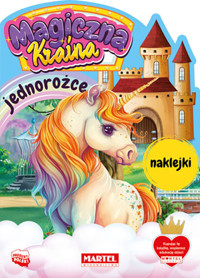 Magiczna kraina. Jednorożce z naklejkami - Salamon Katarzyna - książka
