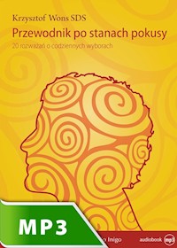 Przewodnik po stanach pokusy. 20 rozważań o codziennych wyborach - ks. Krzysztof Wons SDS - audiobook