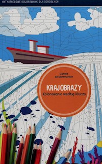 Krajobrazy Kolorowanie według klucza - Montmorillon Camille de - książka
