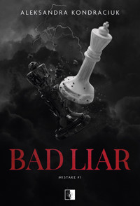 Bad Liar - Kondraciuk Aleksandra - ebook + audiobook + książka