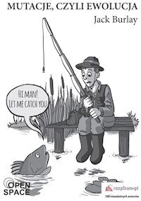 Mutacje, czyli ewolucja - Jack Burlay - książka