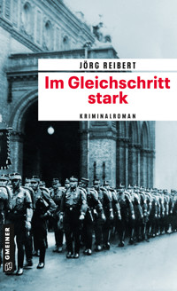 Im Gleichschritt stark - Jörg Reibert - ebook