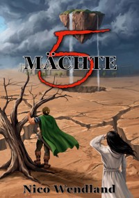 5 Mächte - Nico Wendland - ebook