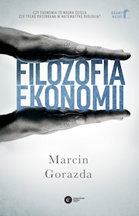 Filozofia ekonomii - Dr Marcin Gorazda - ebook