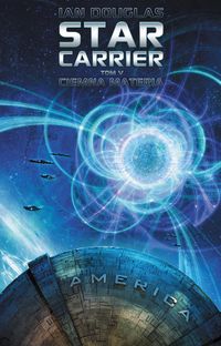 Star Carrier Tom 5 Ciemna materia - Ian Douglas - książka