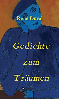 Gedichte zum Träumen - René Duval - ebook