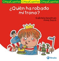 ¿Quién ha robado mi trono? - Gabriela Keselman - ebook